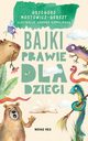 Bajki prawie dla dzieci, Grzegorz Mostowicz-Gerszt