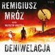 Deniwelacja, Remigiusz Mrz