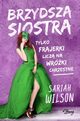 Brzydsza siostra, Sariah Wilson