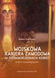 Wojskowa kariera zawodowa w dowiadczeniach kobiet, Aneta Judziska