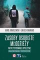 Zasoby osobiste modziey nieprzystosowanej spoecznie, ukasz Kwadrans, Konaszewski Karol