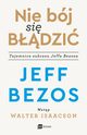 Nie bj si bdzi, Jeff Bezos