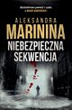 Niebezpieczna sekwencja, Aleksandra Marinina