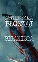 Bigamista, Agnieszka Poszaj