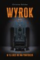 Wyrok, Christina Dalcher