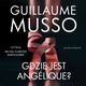 GDZIE JEST ANGLIQUE?, Guillaume Musso