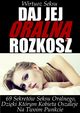 Daj jej oraln rozkosz, Aleksander Wielki