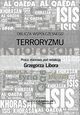 Oblicza wspczesnego terroryzmu, Grzegorz Libor