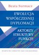 Ewolucja wspczesnej dyplomacji, Beata Surmacz