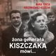 ona generaa Kiszczaka mwi..., Maria Teresa Korzonkiewicz-Kiszczak