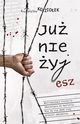 Ju nie yjesz, Krzysztof Kozioek