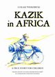 Kazik in Africa, ukasz Wierzbicki