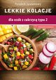 Lekkie kolacje dla osb z cukrzyc typu 2 i nadcinieniem tetniczym, Aleksandra Cichocka