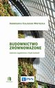 Budownictwo zrwnowaone, Agnieszka Kaliszuk-Wietecka