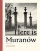 Here is Muranw. A District that Grew Beyond the Rubble, 