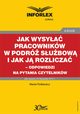 Jak wysya pracownikw w podr subow i jak j rozlicza ? odpowiedzi na pytania Czytelnikw, Marek Rotkiewicz