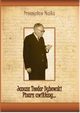 Janusz Teodor Dybowski. Pisarz uwikany?, Przemysaw Maka
