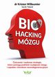 Biohacking mzgu, Sarah Toland, Kristen Willeumier