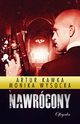 Nawrcony, Artur Kawka, Monika Wysocka