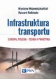 Infrastruktura transportu, Krystyna Wojewdzka-Krl, Ryszard Rolbiecki