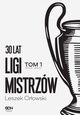 30 lat Ligi Mistrzw Tom 1, Leszek Orowski