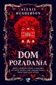 Dom podania, Alexis Henderson