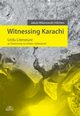 Witnessing Karachi, Jakub Wilanowski-Hilchen
