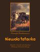 Niewola tatarska, Henryk Sienkiewicz