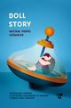 Doll story, Micha Pawe Urbaniak