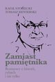 Zamiast pamitnika Rozmowy o historii, rybach i nie tylko, Rafa Stobiecki, Tomasz Siewierski