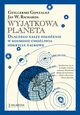 Wyjtkowa planeta. Dlaczego nasze pooenie w Kosmosie umoliwia odkrycia naukowe, Guillermo Gonzalez, Jay W. Richards