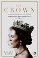 The Crown. Oficjalny przewodnik po serialu. Afery polityczne, krlewskie bolczki i rozkwit panowania Elbiety II. Tom 2, Robert Lacey
