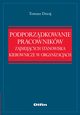 Podporzdkowanie pracownikw zajmujcych stanowiska kierownicze w organizacjach, Tomasz Duraj