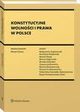 Konstytucyjne wolnoci i prawa w Polsce, Stanisaw Buajewski, Bogna Przybyszewska-Szter, Joanna Juchniewicz, Magorzata Augustyniak, Monika Giyska, Dobrochna Ossowska-Salamonowicz, Marcin Kazimierczuk, Marcin Dbrowski, Dorota Lis-Staranowicz, Marek Chmaj