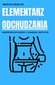 Elementarz odchudzania, Marcin Grzelak