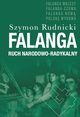Falanga. Ruch Narodowo-Radykalny, Szymon Rudnicki