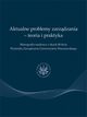 Aktualne problemy zarzdzania - teoria i praktyka, Praca zbiorowa