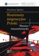 Kontrasty migracyjne Polski. Wymiar transatlantycki, Krystyna Iglicka