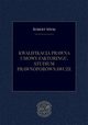 Kwalifikacja prawna umowy faktoringu. Studium prawnoporwnawcze, Robert Siwik