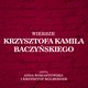 Wiersze Krzysztofa Kamila Baczyskiego, Krzysztof Kamil Baczyski