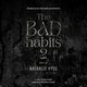 The Bad Habits 2, Nathalie Hyde