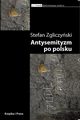 Antysemityzm po polsku, Stefan Zgliczyski
