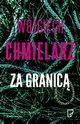 Za granic, Wojciech Chmielarz