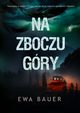 Na zboczu gry, Ewa Bauer
