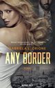 Any Border Tom 1, Gabriela L. Orione