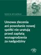Opis dugi Umowa zlecenia ani powoanie nowej spki nie uratuj przed zapat wynagrodzenia z, Rafa Krawczyk