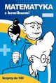 Matematyka z komiksami Liczymy do 100, Beata Guzowska