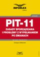 PIT-11 ? zasady sporzdzania i problemy z wypenianiem po zmianach, Grzegorz Zikowski