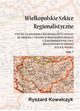 Wielkopolskie szkice regionalistyczne Tom 7, Ryszard Kowalczyk