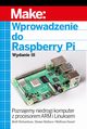 Wprowadzenie do Raspberry Pi, wyd. III, Matt Richardson, Shawn Wallace, Wolfram Donat